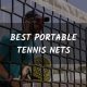 Top 10 Best Portable Tennis Nets (2025 Reviews)