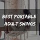 Top 10 Best Portable Adult Swings (2021 Reviews)